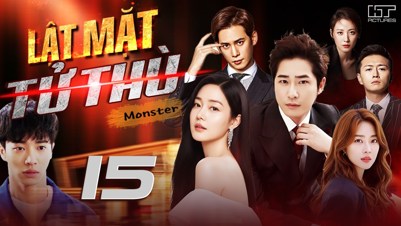 [Phim Hàn Quốc] LẬT MẶT TỬ THÙ - TẬP 15 [Lồng Tiếng] Phim Bộ Tình Cảm Tâm Lý Hàn Quốc Hay Nhất 2026