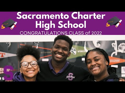 2022 Sacramento Charter High School Graduation - 9:30 AM Ceremony