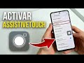 Cómo ACTIVAR AssistiveTouch en ANDROID | Activar el MENÚ ASISTIVO y OPCIONES DE ENCENDIDO