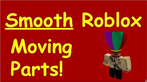 Roblox: How to make a smooth moving platform