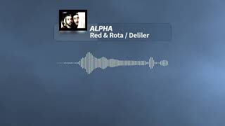 Red & Rota / Deliler