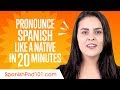 How to pronounce spanish like a native speaker