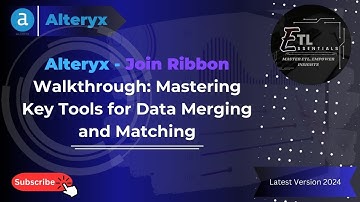 Alteryx - Join Ribbon Walkthrough: Mastering Key Tools for Data Merging and Matching #alteryx #app