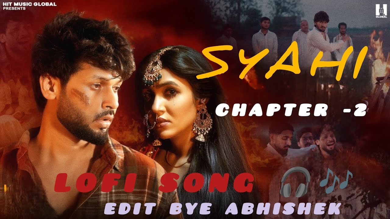 Syahi Chapter 2 (Official Video)| Lofi song 🎧♥️. 