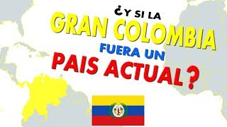 ¿Y si la Gran Colombia fuera un país actual?