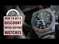 How to get a discount when buying a watch