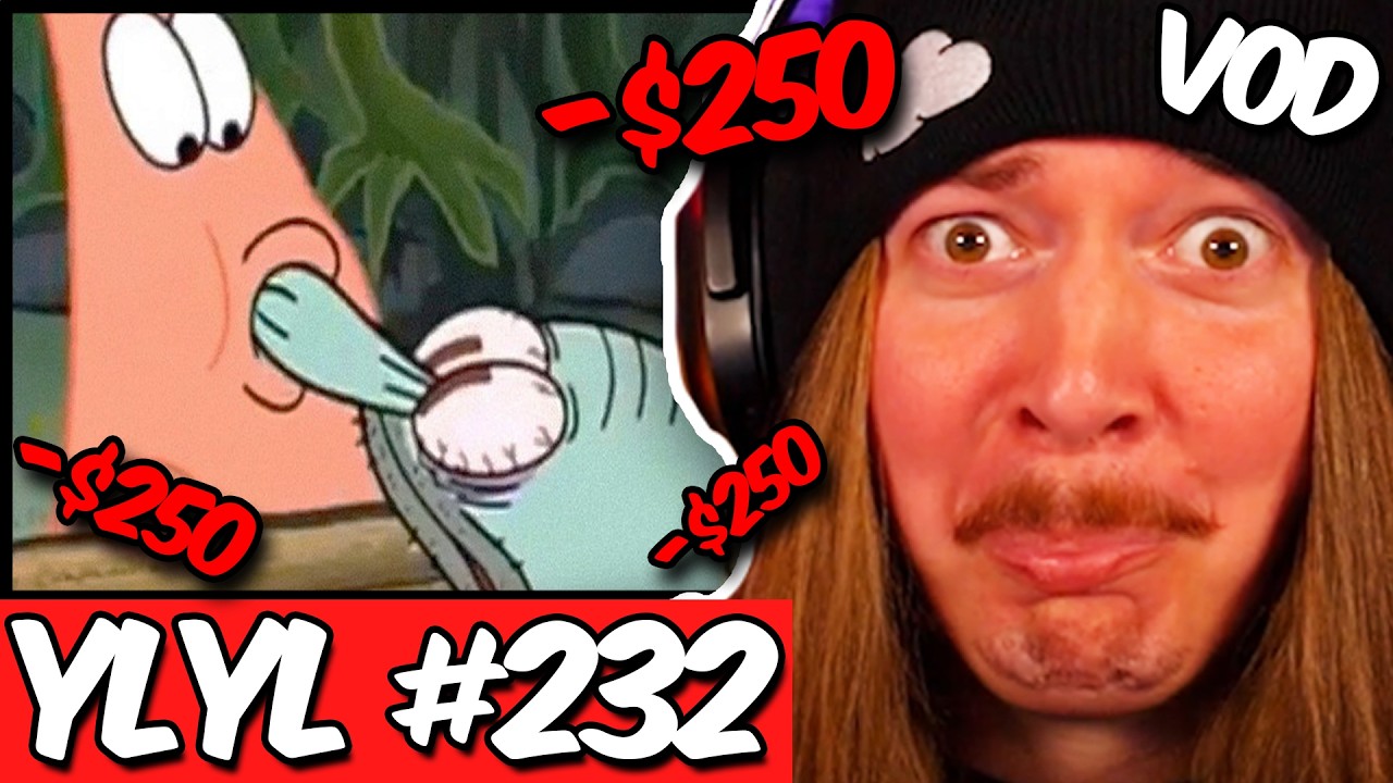 If I Laugh, I Lose $250! (YLYL) #232 FULL VOD!