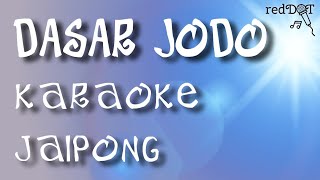 DASAR JODO KARAOKE JAIPONG   QUALITAS HD #karaoke #sunda #jaipongdangdut