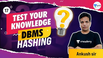 Hashing  | L 17 | Test your Knowledge (MCQ) | DBMS | GATE 2022