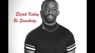 Be Somebody by Elijah Kelley from Star TV Series