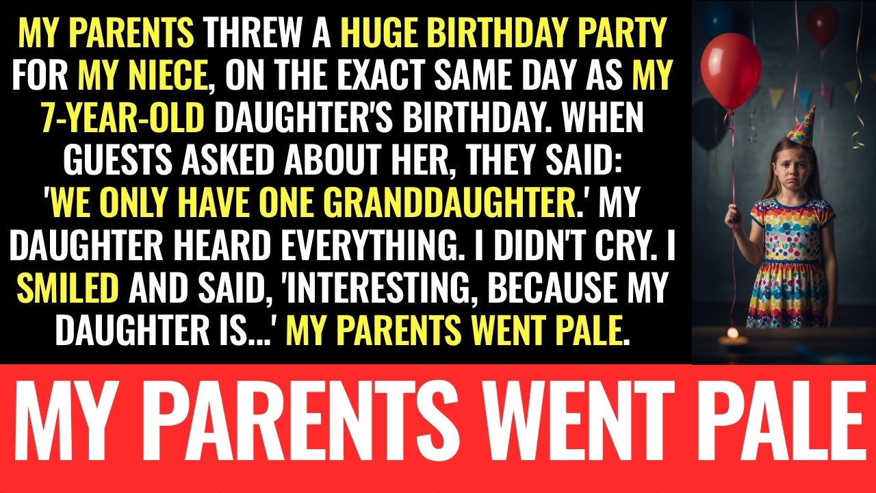 My Parents Threw a Party for My Niece—On My 7-Year-Old's Birthday—And Told Everyone She Didn't Exist
