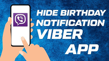 How to hide birthday notification in viber massaging apps