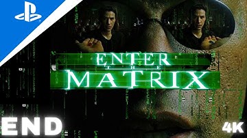 ENTER THE MATRIX PS5 4K UHD Walkthrough Gameplay Part 6 - The Ending (Full Game)