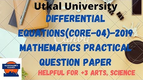 Differential Equations (Core-04)-2019, Utkal University Mathematics Practical Question Paper #shorts