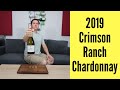 2019 Crimson Ranch Chardonnay Wine Review