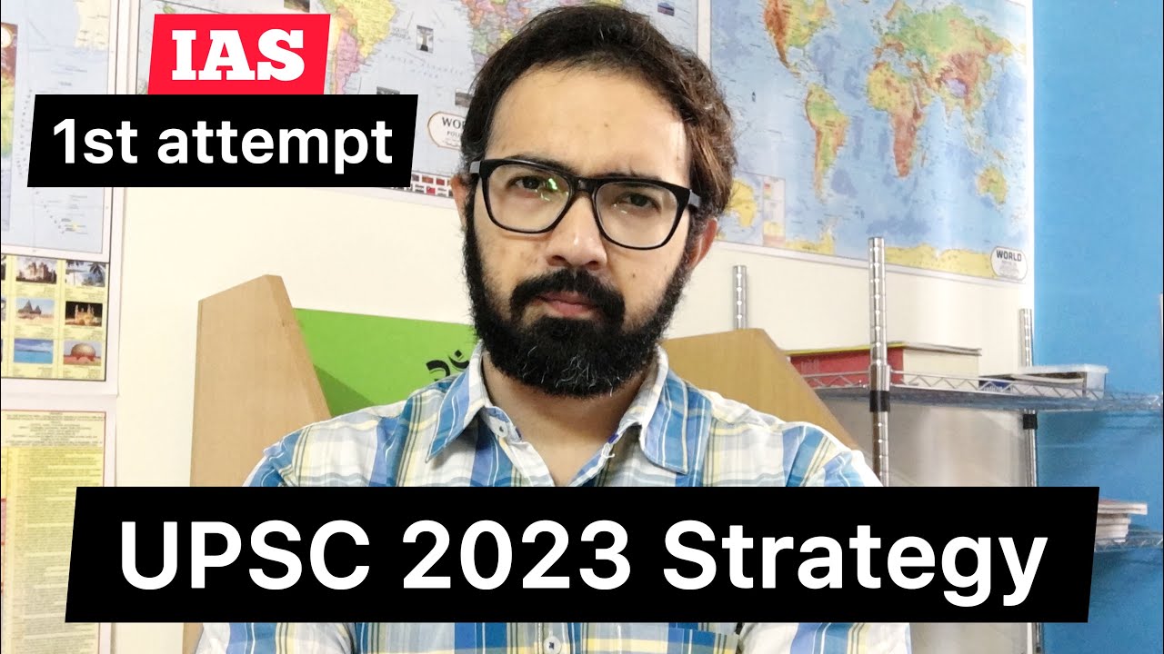 UPSC 2023 Strategy | IAS Exam Strategy For 2023 - YouTube