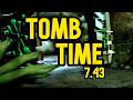 (FWR) Tomb Time in 7.43