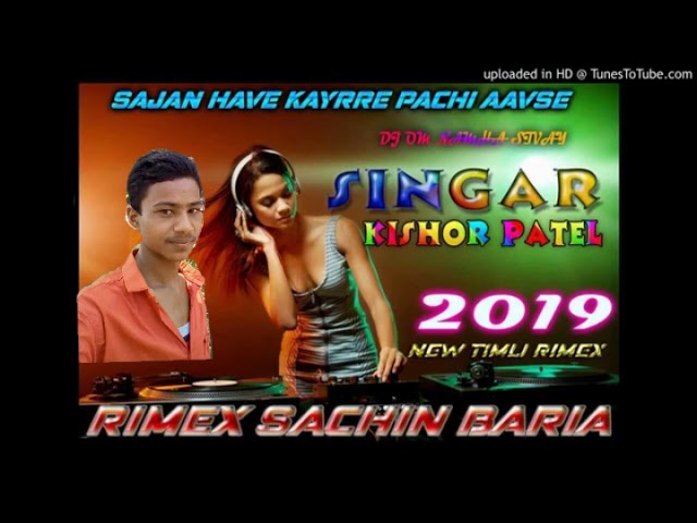 Kishor Patel Remix. Timli 2019. Mukesh Patel.