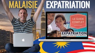 Malaisie  : Expatriation - Création d'entreprise - Retraite - Salaire - Santé - Visa - Coaching