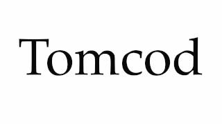 How to Pronounce Tomcod