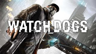 WATCH DOGS СТРИМ 13 ДЯДЯ всех НАКАЖЕТ