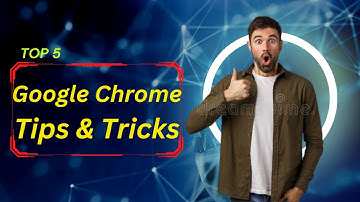 Chrome Browser Tips and Tricks in 2023