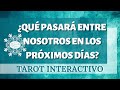 ¿Qué pasará entre nosotros en los próximos días? - Tarot Interactivo - AMOR, PAREJAS, RELACIONES