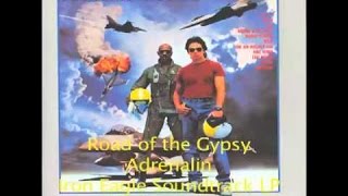 Adrenalin - 'Road of the Gypsy ' from the motion Picture 'Iron Eagle'
