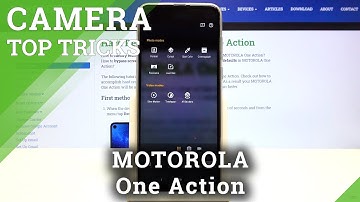 How to Discover Best Camera Options in Motorola One Action - Camera Top Tricks