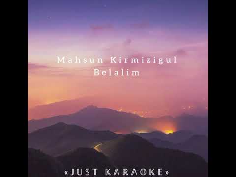 Mahsun Kirmizigul-Belalim《ТЕКСТ》