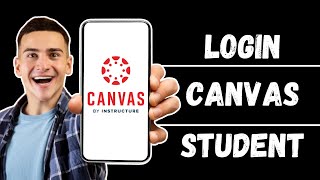 How to Log in to Canvas as a Student | Canvas Student App Login (2024)