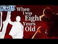 Engwhen i was eight years old  drama movie  china movie channel english