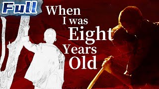 【ENG】When I was Eight Years Old | Drama Movie | China Movie Channel ENGLISH