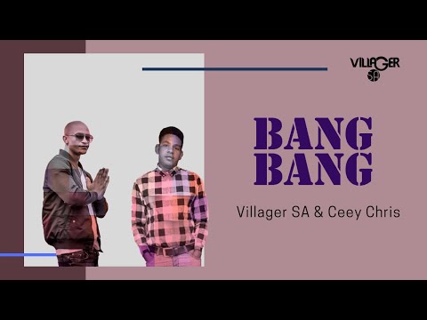 Villager SA & Ceey Chris - Bang Bang (Afro Tech)