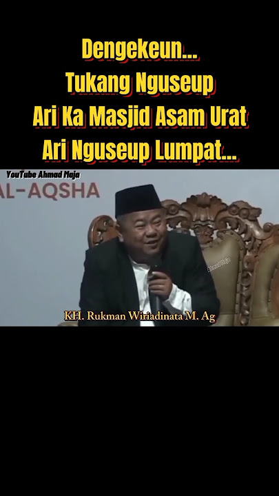 KH. Rukman Wiriadinata #shorts #short #funny sermon #Sundanese sermon #funny Sundanese sermon