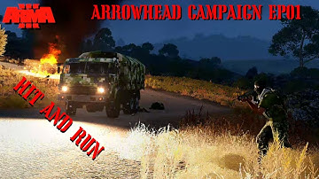 HIT AND RUN - ARROWHEAD Campaign EP 01 - REALISTIC ARMA 3 STORY CAMPAIGN SHOWCASE