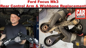 Ford Focus Mk3 Rear Control Arm & Wishbone Replacement DIY
