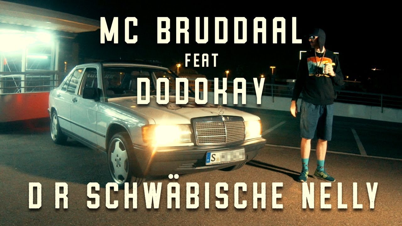 MC Bruddaal: D'r schwäbische Nelly feat. Dodokay - Official Video