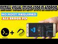 install visual studio code on android | how to install visual studio code using termux