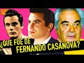 ¿ QUE FUE DE FERNANDO CASANOVA?  Actor de Cine Mexicano