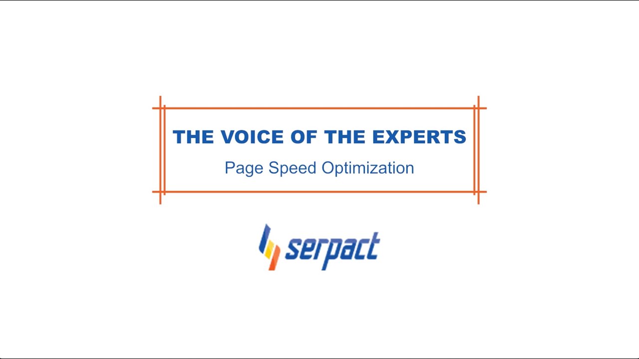 The Voice of The Experts - Page Speed Optimization