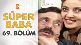 Süper Baba 69. Bölüm