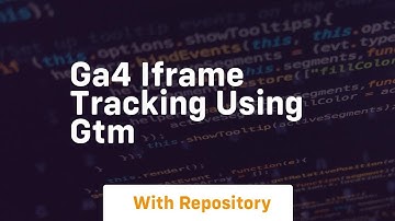 ga4 iframe tracking using gtm
