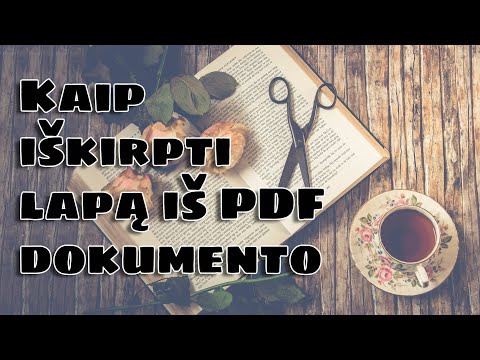 Kaip lengvai iškirpti lapą ar porą iš PDF dokumento nenaudojant papildomų programų.