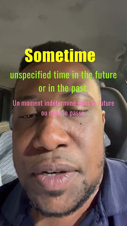 Sometimes / Sometime / Some time