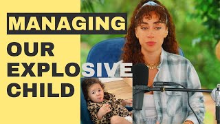 A Dramatic Turn Around | Managing Our Explosive Child