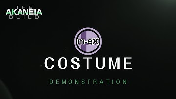 m-exCostume Demonstration ▪ The Akaneia Build ▪ Feb. 2021