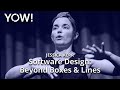 Software Design: Beyond Boxes &amp; Lines • Jessica Kerr • YOW! 2021