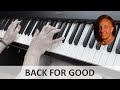 Back for good take that piano cover