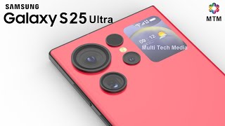 Samsung Galaxy S25 Ultra Price, Release Date, First Look, Specs, Features, Camera, Trailer, Concept
